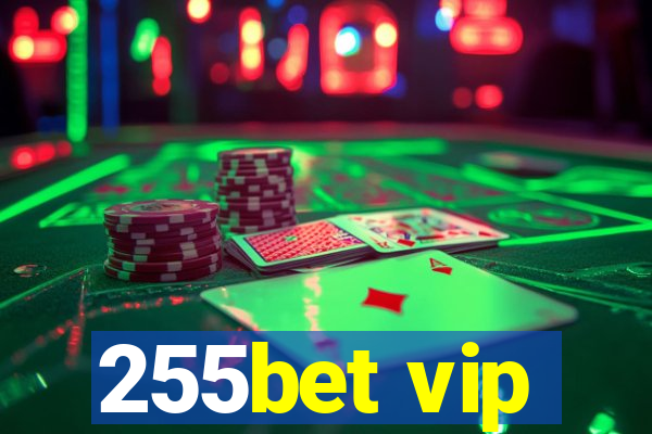 255bet vip